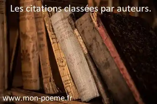 Les citations classées par auteurs