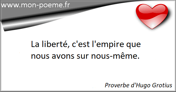 35 Proverbes Sur Liberte De France Et Du Monde